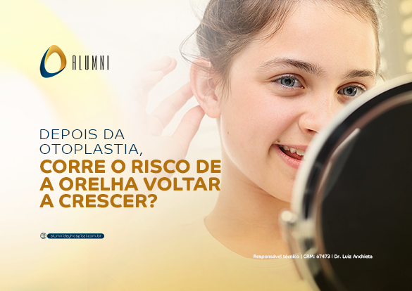 Depois da otoplastia, corre o risco de a orelha voltar a crescer ...